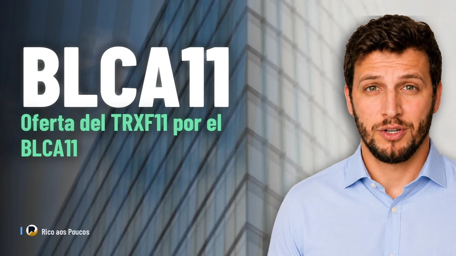 TRXF11 presenta oferta millonaria para comprar el único inmueble del BLCA11 y liquidar el fondo