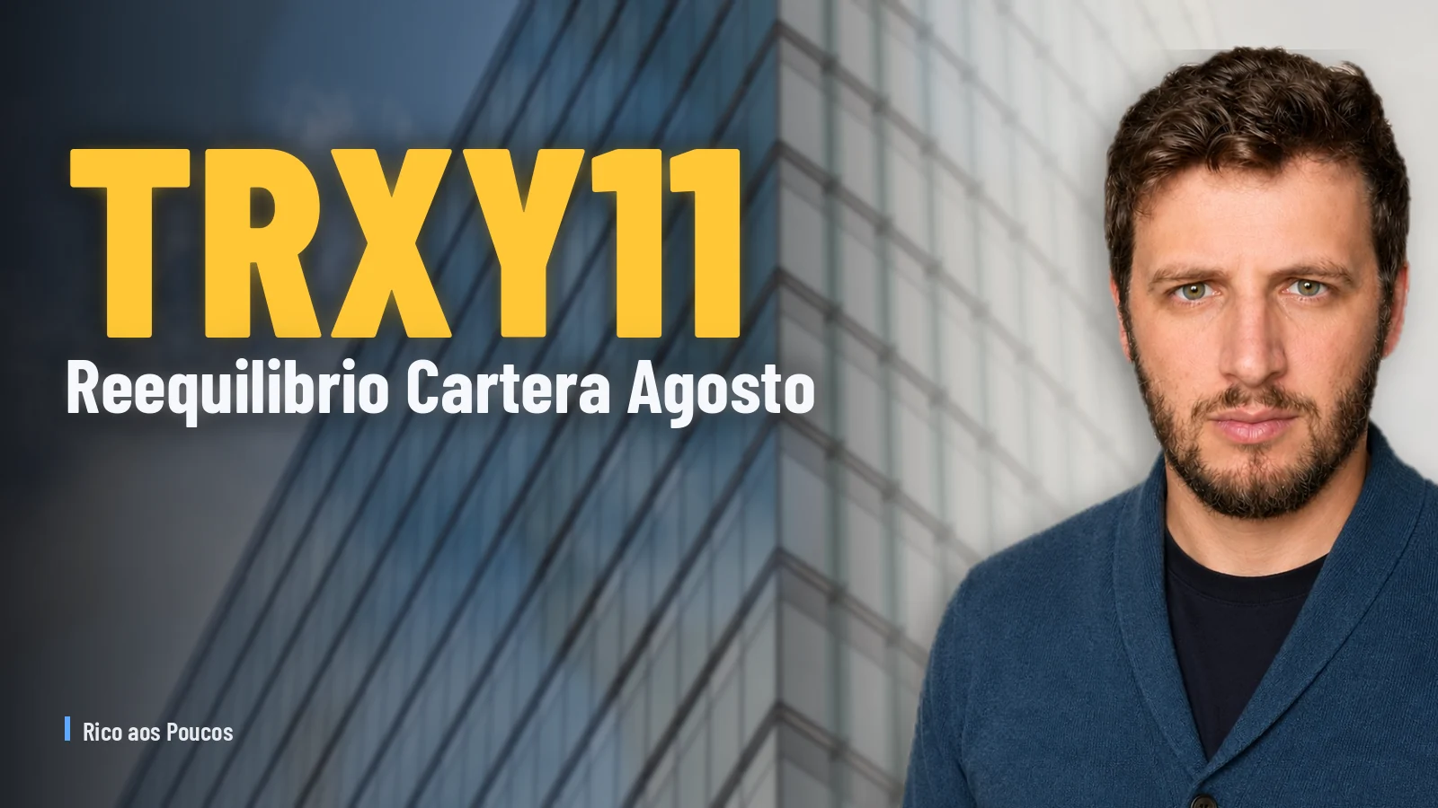 TRXY11 Pone su Cartera Patas Arriba — y la Factura Llega en Agosto