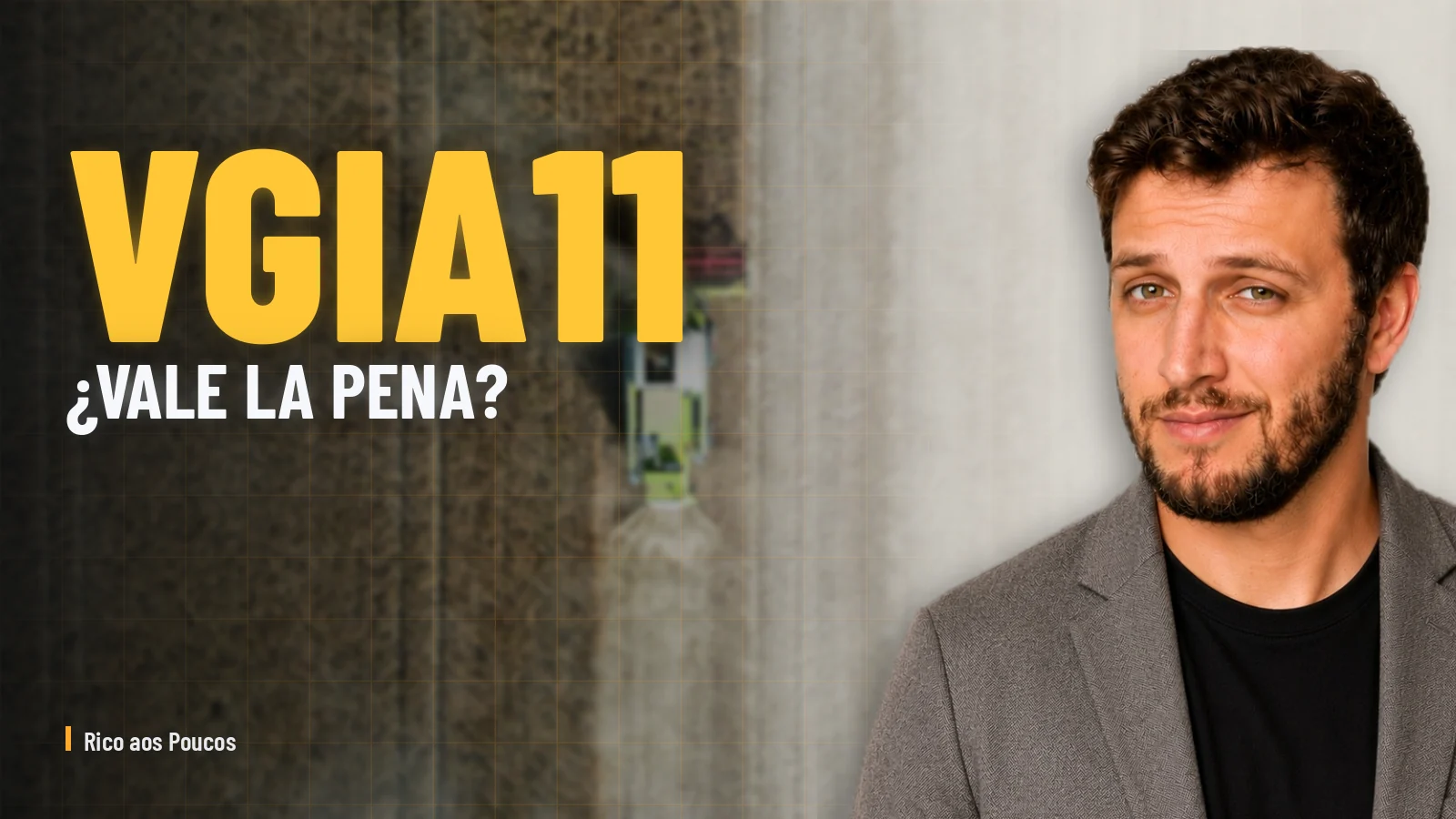 VGIA11: Qué Es y Vale la Pena en 2026