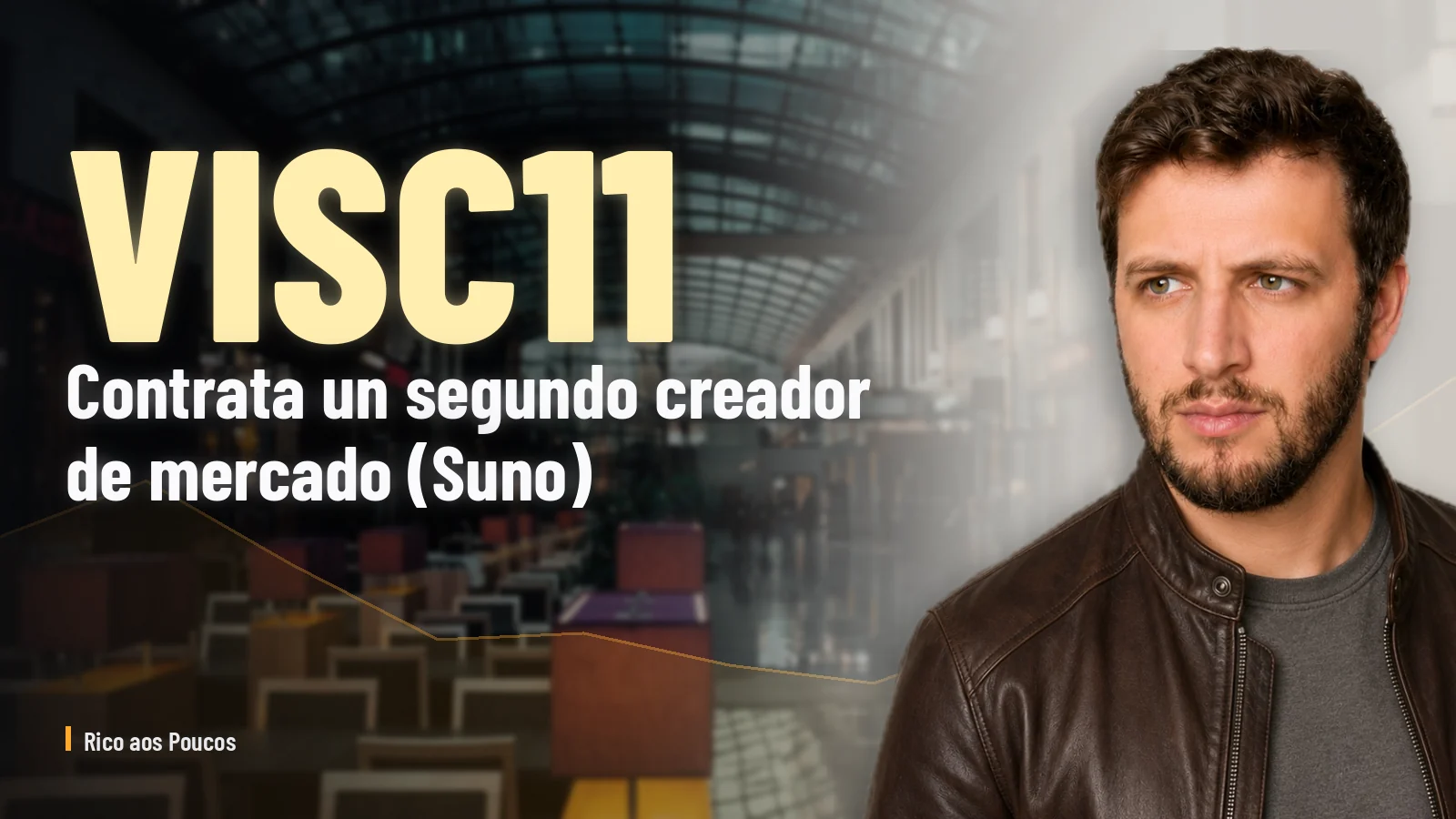 VISC11 contrata un segundo creador de mercado (Suno): qué cambia para el cotista